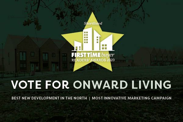 Vote For Us At The First Time Buyer Readers' Awards - Onward Living